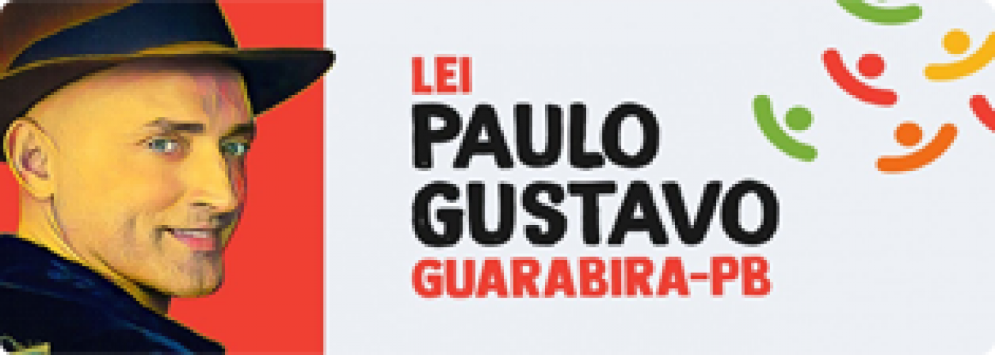EDITAIS LEI PAULO GUSTAVO